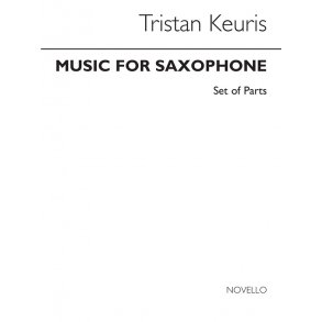 Tristan Keuris: Music For Saxophones (Parts)