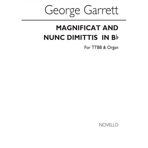 GARRETT G MAGNIFICAT AND NUNC DIMITTIS IN Bb TTBB & ORGAN CHORAL
