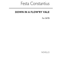 Constantius Festa: Down In A Flow'ry Vale (SATB)