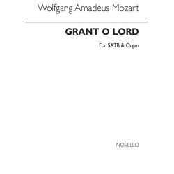 Wolfgang Amadeus Mozart: Grant O Lord Satb/Organ (Arranged By G Holden)