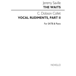 Jeremy Saville: The Waits Satb/Piano / Dobson Collet-vocal Rudiments Pt 2