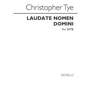 Christopher Tye: Laudate Nomen Domini Satb
