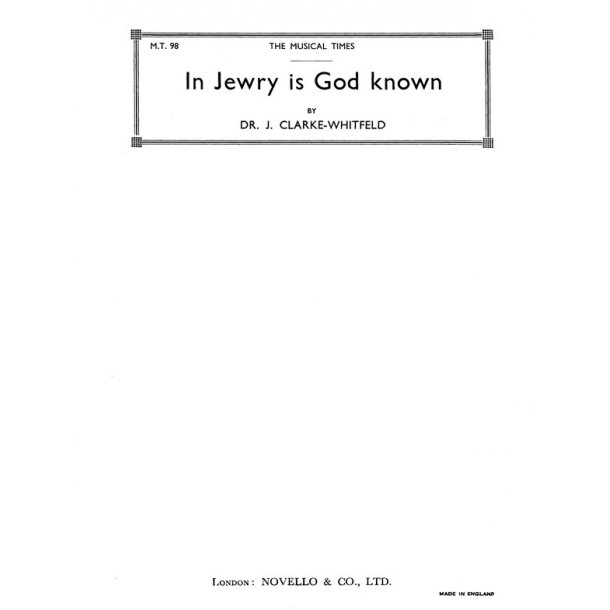 John Clarke-whitfield: In Jewry Is God Known Satb/Organ