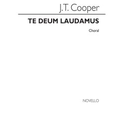 Joseph Thomas Cooper: Te Deum Laudamus Satb