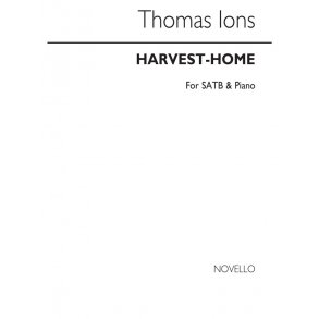 Thomas Ions: Harvest-home Satb/Piano