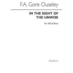 F.A. Gore Ouseley: In The Sight Of The Unwise Sss/Piano