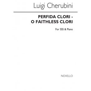 Cherubini: Perfida Clori (O Faithless Clori) Sss/Piano