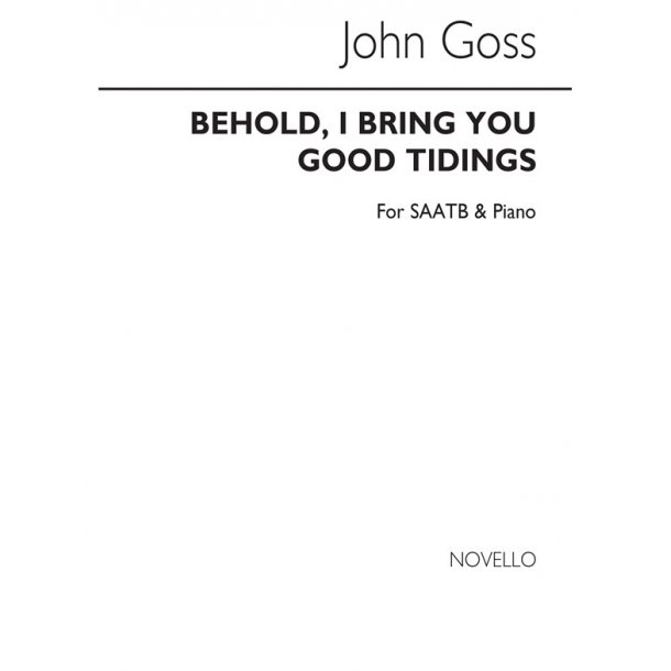 John Goss: Behold, I Bring You Good Tidings Satb/Piano