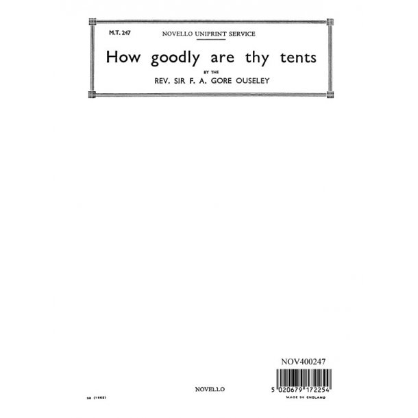 F.A. Gore Ouseley: How Good Are Thy Tents Satb/Piano
