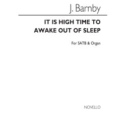 Sir Joseph Barnby: It Is High Time To Awake Out Of Sleep Satb/Organ