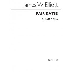 James W. Elliott: Fair Katie Satb/Piano