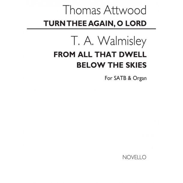 Thomas Attwood: Turn Thee Again, O Lord
