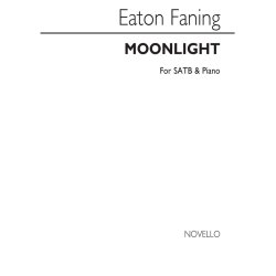 Eaton Faning: Moonlight Satb/Piano