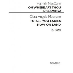 Hamish MacCunn: Oh Where Art Thou Dreaming?