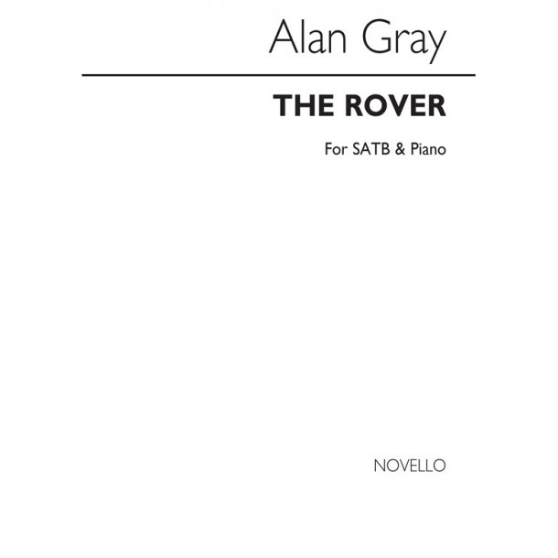 Alan Gray: The Rover Satb/Piano