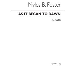 Foster As It Began To Dawn Satb