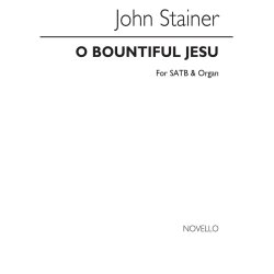 John Stainer: O Bountiful Jesu Satb/Organ