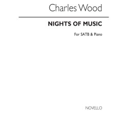 Charles Wood: Nights Of Music Satb/Piano