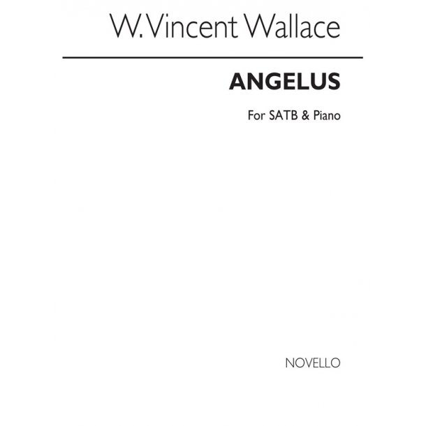 William Vincent Wallace: Angelus SATB/Piano