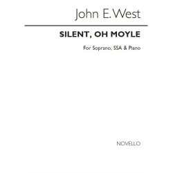 John E. West: Silent, Oh Moyle S/Ssa/Piano