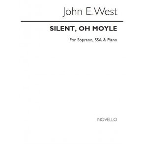 John E. West: Silent, Oh Moyle S/Ssa/Piano