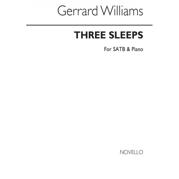 Gerrard Williams: Three Sleeps Satb/Piano