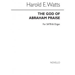 Harold A. Watts: The God Of Abraham Praise Satb/Organ