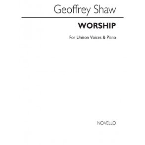 Geoffrey Shaw: Worship - Unison/Piano