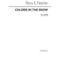 Percy E. Fletcher: Chloris In The Snow Satb/Piano
