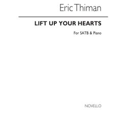 Thiman, E Lift Up Your Hearts Satb And Accompaniment