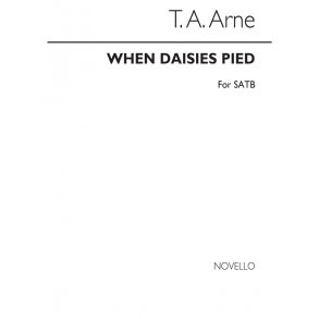 Thomas Arne: When Daisies Pied SATB