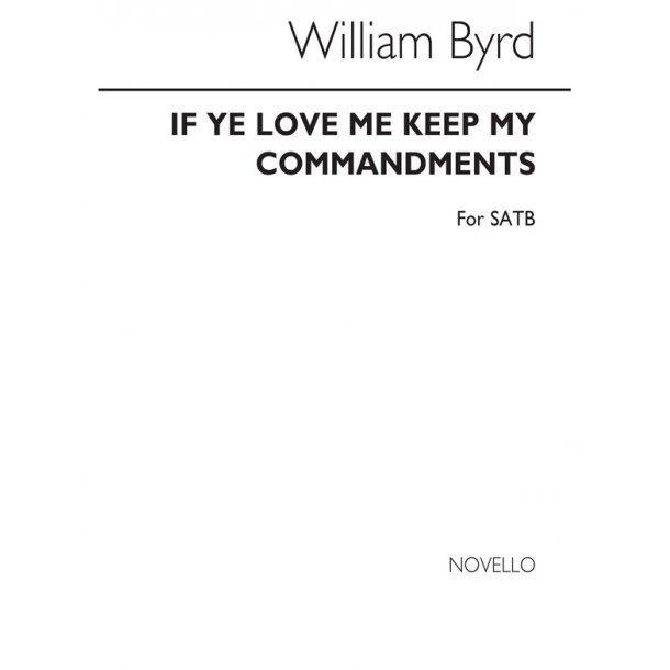 Byrd, If Ye Love Me Satb