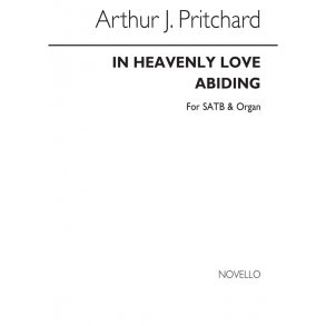Arthur J. Pritchard: In Heavenly Love Abiding