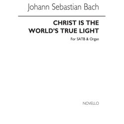 J.S. Bach: Christ Is The World's True Light