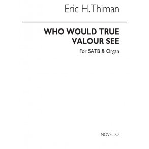 Thiman: Who Would True Valour See for