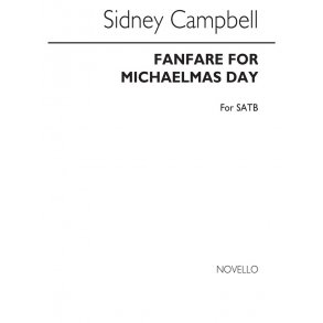 Sidney Campbell: Fanfare For Michaelmas for SATB Chorus
