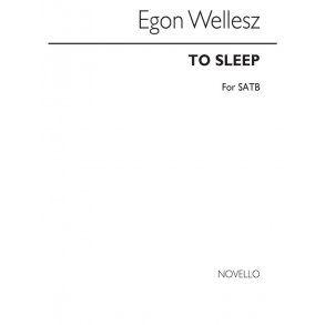 Egon Wellesz: To Sleep Op.94