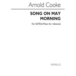 COOKE ARNOLD SONG ON MAY MORNING SATB & PIANO FOR REHEARSAL ONLY CHOR