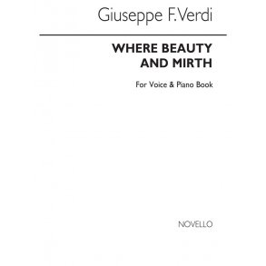 Verdi Where Beauty And Mirth Pv