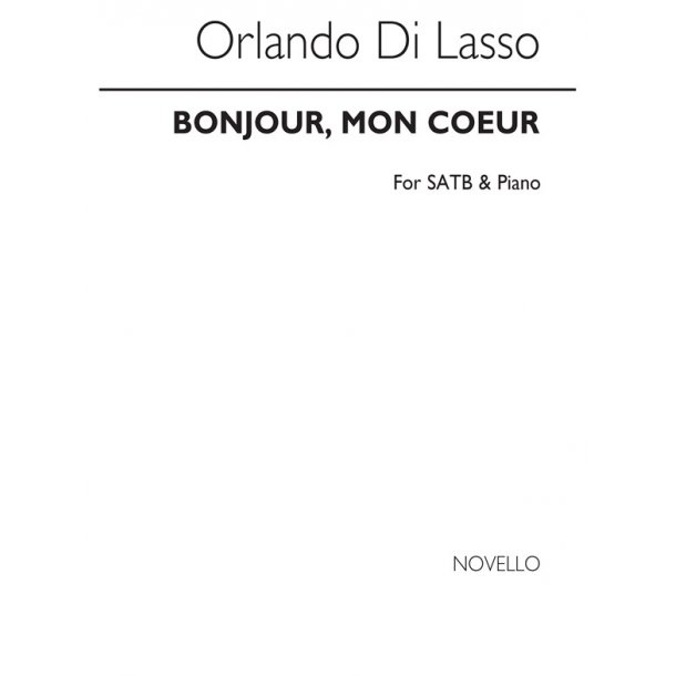 Lasso Bonjour, Mon Couer Satb/Piano