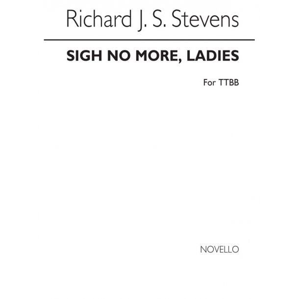 Stevens Sigh No More Ladies Ttbb