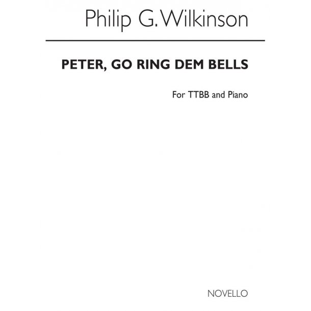 Wilkinson, P Peter, Go Ring Dem Bells Ttbb/Pf (For Rehearsal Only)