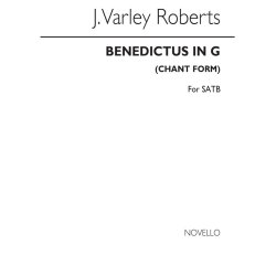 J. Varley Roberts: Benedictus In G (Chant Form) SATB