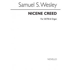 Samuel Sebastian Wesley: Nicene Creed Satb/Organ (Edited By George Garrett)