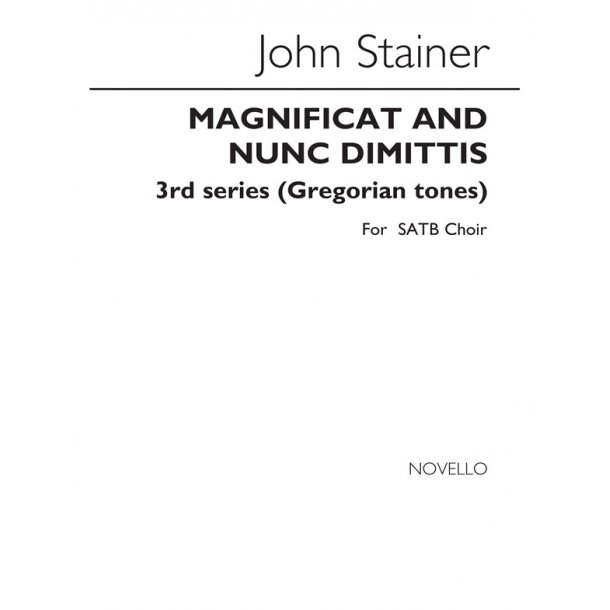 John Stainer: Magnificat &amp; Nunc Dimittis 3rd Series(Gregorian Tones)satb/Org