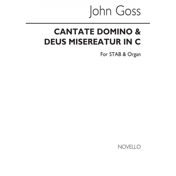 John Goss: Cantate Domino And Deus Misereatur In C Satb/Organ