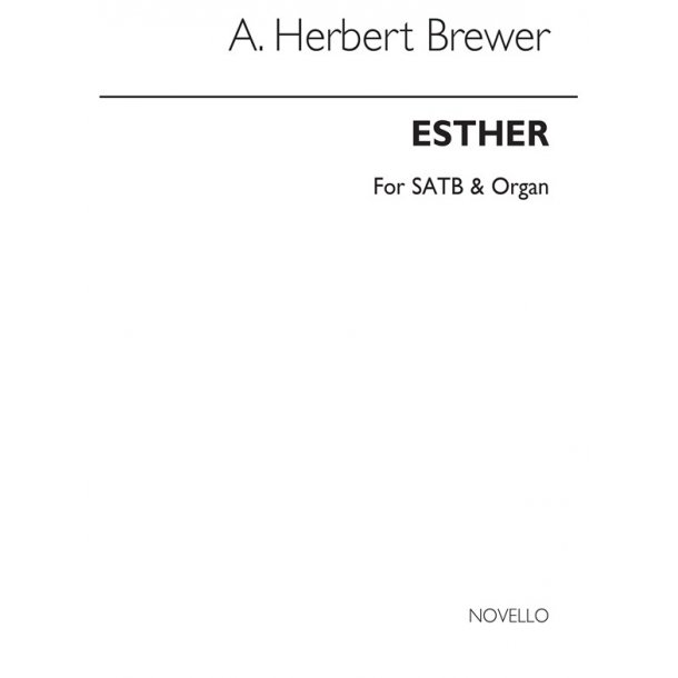 A. Herbert Brewer: Esther (Hymn Tune) Satb/Organ