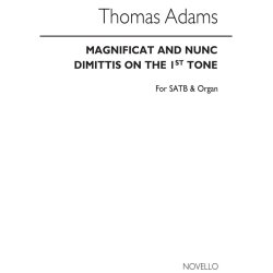 Thomas Adams: Magnificat&nunc Dimittis(Greg.Tones-1st Tone,5th Ending)satb/Org