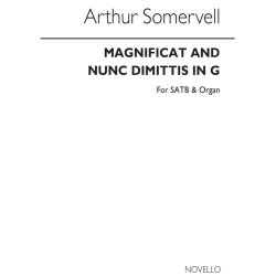 Arthur Somervell: Magnificat And Nunc Dimittis In G Satb/Organ