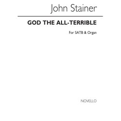 John Stainer: God The All-terrible (Hymn) Satb/Organ